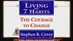 complete  Living the 7 Habits The Courage to Change