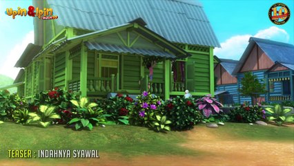 Teaser : Upin & Ipin Musim 10 - Indahnya Syawal