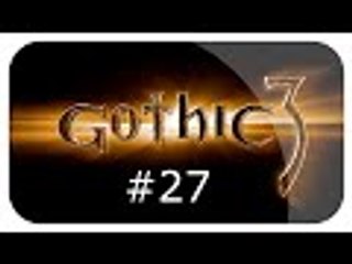 Zagrajmy w Gothic III odc. 27 -  Świątynia Mora Sul
