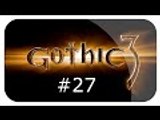 Zagrajmy w Gothic III odc. 27 -  Świątynia Mora Sul