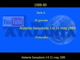 1988-89 29 Atalanta Sampdoria 1-0 21 mag 1989 (Fortunato)