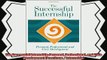complete  The Successful Internship Personal Professional and Civic Development Practicum