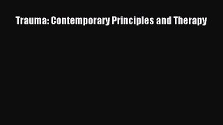 Download Trauma: Contemporary Principles and Therapy PDF Online