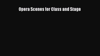 Download Opera Scenes for Class and Stage PDF Free