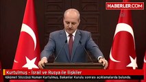 Kurtulmuş - İsrail ve Rusya ile İlişkiler