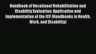 Read Handbook of Vocational Rehabilitation and Disability Evaluation: Application and Implementation