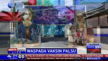 Tersangka Kasus Vaksin Palsu Bertambah Jadi 15 Orang