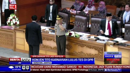 DPR Sahkan Tito Karnavian Menjadi Kapolri