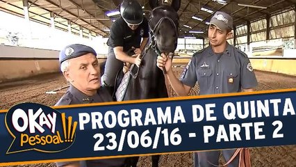 Okay Pessoal!!! 23.06.16 - Quinta - Parte 2