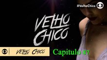 Velho chico-Capitulo 87 Quarta Feira 22/06/2016