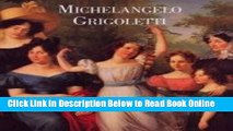 Read Michelangelo Grigoletti [Catalogue Raisonne, Catalog RaisonnÃ©, Complete Works, Catalogo