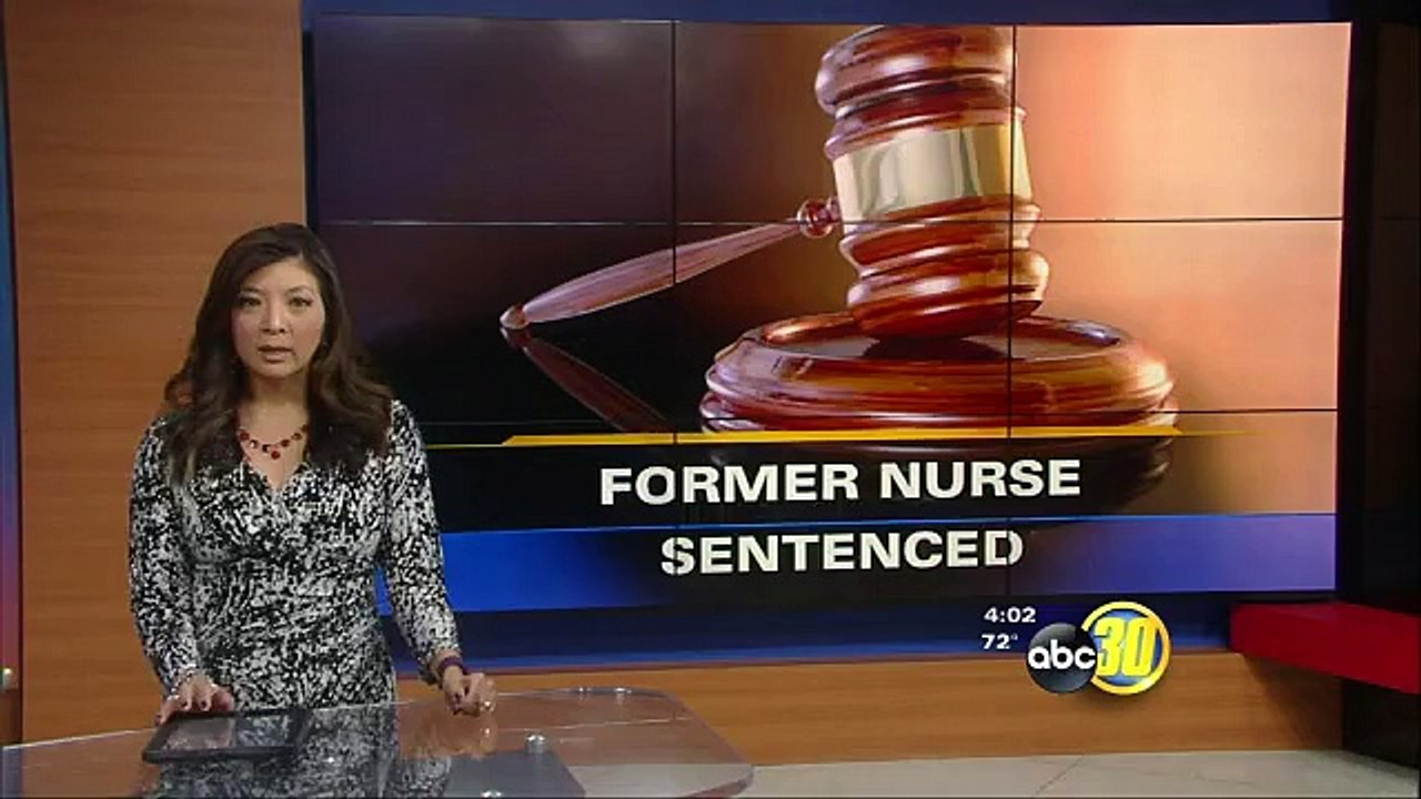Avenal nurse sentenced to 10 years in prison - Hurting  patients