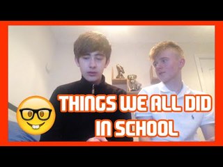 THINGS WE ALL DID IN HIGH SCHOOL