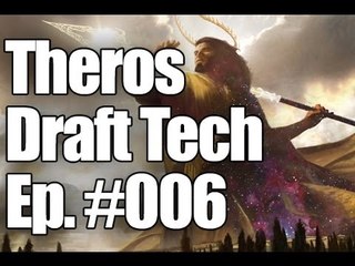 MtG - Draft Tech Ep. 006: Theros