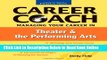 Read Managing Your Career in Theater and the Performing Arts (Ferguson Career Coach (Hardcover))