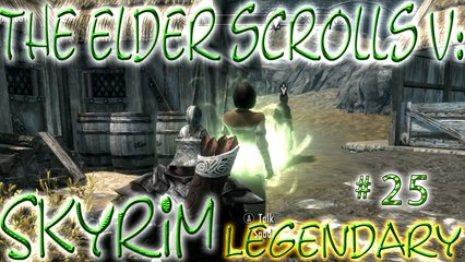 Skyrim: LEGENDARY # 25 ➤ Trouble In Skyrim Part 1 ➤ Shovel Justice!