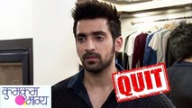 Kumkum Bhagya: Arjit Taneja aka Purab QUITS The Show