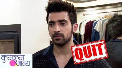 Kumkum Bhagya: Arjit Taneja aka Purab QUITS The Show