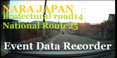 Event Data Recorderドライブレコーダー行車記録儀Prefectural road14 NARA  National Route25 JAPANドラレコPART3