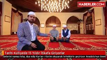 Tarihi Külliyede 15 Yıldır İtikafa Giriyorlar