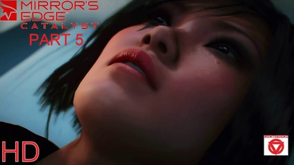 Mirror's Edge Catalyst - Playthrough Part 5