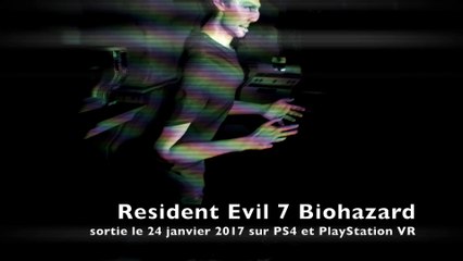 Resident Evil 7 : Biohazard - le trailer d'annonce E3 2016 sur Xbox One, PS4, PC, PlayStation VR et Oculus Rift