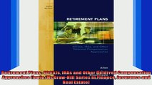 READ book  Retirement Plans 401ks IRAs and Other Deferred Compensation Approaches Full Free