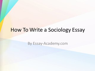 How To Write a Sociology Essay