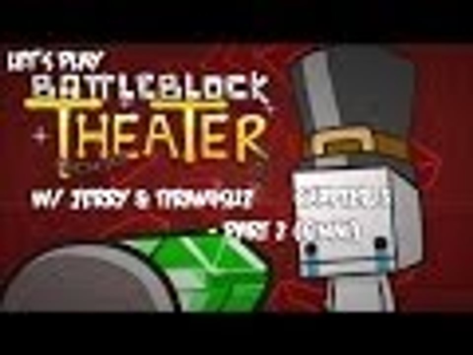 Let's Play BattleBlock Theater w/ Jerry & TiRaMiSuZ - Chapter 3 - Part 2 (Final)
