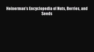 Download Heinerman's Encyclopedia of Nuts Berries and Seeds ebook textbooks