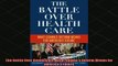 READ book  The Battle Over Health Care What Obamas Reform Means for Americas Future Full EBook
