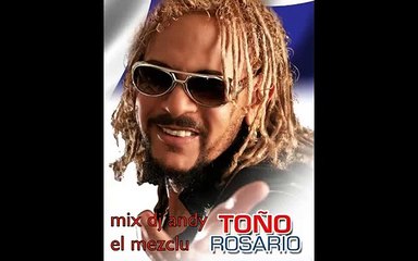 La Mega Mezcla toño rosario mix ( 15 min ) dj andy el mezclu