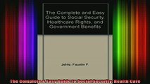 READ book  The Complete  Easy Guide to Social Security Health Care Full Free