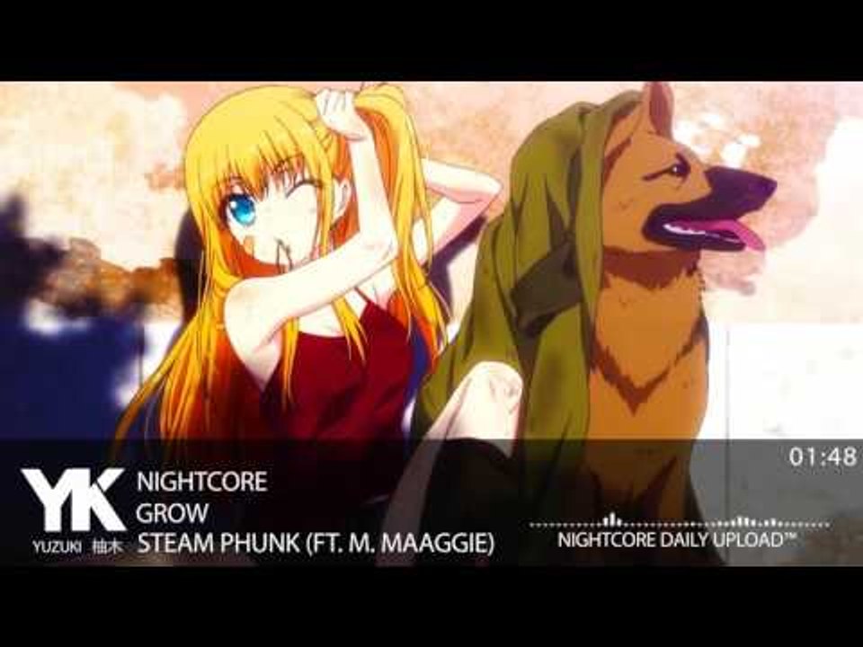 ◤ Nightcore - Grow ◢