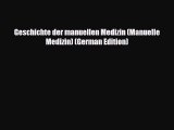 Read Book Geschichte der manuellen Medizin (Manuelle Medizin) (German Edition) ebook textbooks