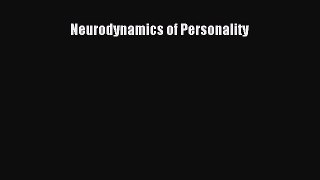 Download Books Neurodynamics of Personality PDF Online