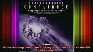 READ book  Understanding Compliance A Program Guide Based on the OIG 2000 Guidance Full EBook