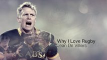 Jean De Villiers: Why I Love Rugby