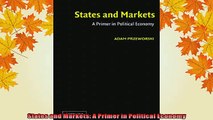 READ book  States and Markets A Primer in Political Economy Full EBook