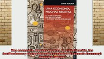 DOWNLOAD FREE Ebooks  Una economía muchas recetas La globalización las instituciones y el crecimiento económico Full EBook