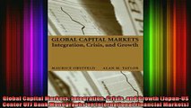 READ book  Global Capital Markets Integration Crisis and Growth JapanUS Center UFJ Bank Monographs Full Free