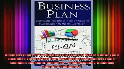 DOWNLOAD FREE Ebooks  Business Plan 25 Top Business Lessons of Warren Buffet and Business Tips to Start Your Full EBook