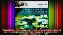 DOWNLOAD FREE Ebooks  Project Finance in Theory and Practice Designing Structuring and Financing Private and Full EBook