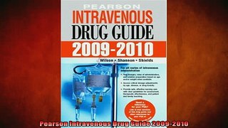 EBOOK ONLINE  Pearson Intravenous Drug Guide 20092010 READ ONLINE