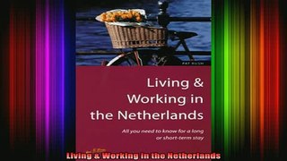 READ book  Living  Working in the Netherlands Full Free