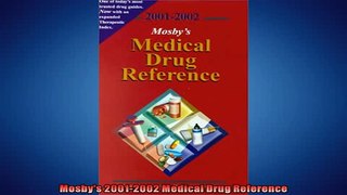 EBOOK ONLINE  Mosbys 20012002 Medical Drug Reference  FREE BOOOK ONLINE