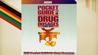 EBOOK ONLINE  NDH Pocket Guide to Drug Dosages  FREE BOOOK ONLINE