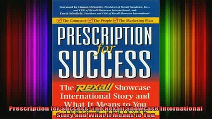 READ book  Prescription for Success The Rexall Showcase International Story and What It Means to You Full EBook