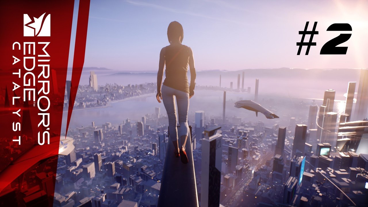 Let's Play Mirror's Edge Catalyst #2