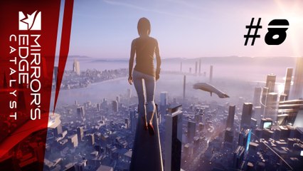 Let's Play Mirror's Edge Catalyst #8